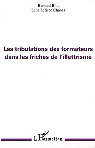 Les tribulations des formateurs dans les friches de l'illettrisme
