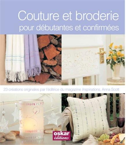 couture et broderie : pour débutantes et confirmées
