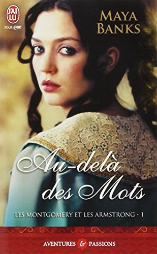 Les Montgomery et les Armstrong. Vol. 1. Au-delà des mots