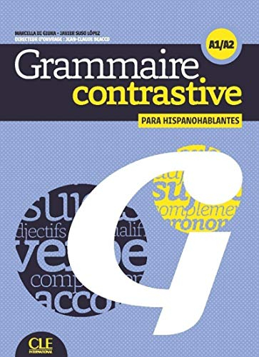 Grammaire contrastive, A1-A2 : para hispanohablantes