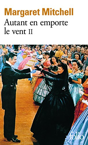 Autant en emporte le vent. Vol. 2