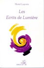 Les écrits de lumière. Vol. 1