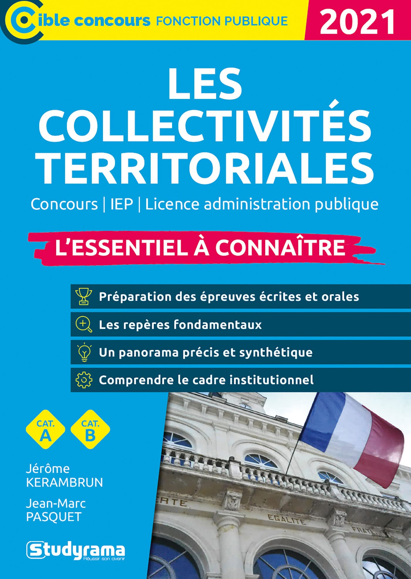 Les collectivités territoriales 2021 : l'essentiel à connaître : concours, IEP, licence administrati