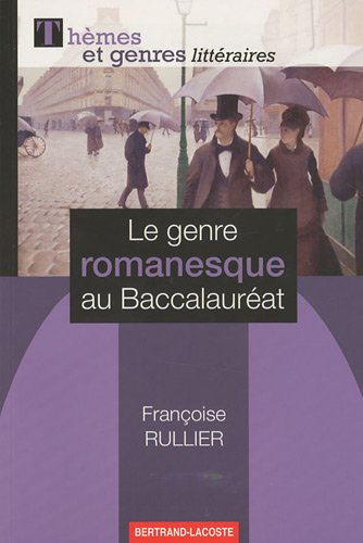 Le genre romanesque au baccalauréat