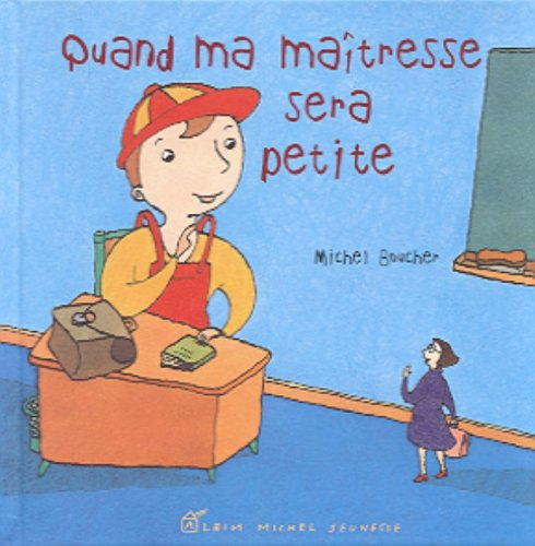Quand ma maîtresse sera petite