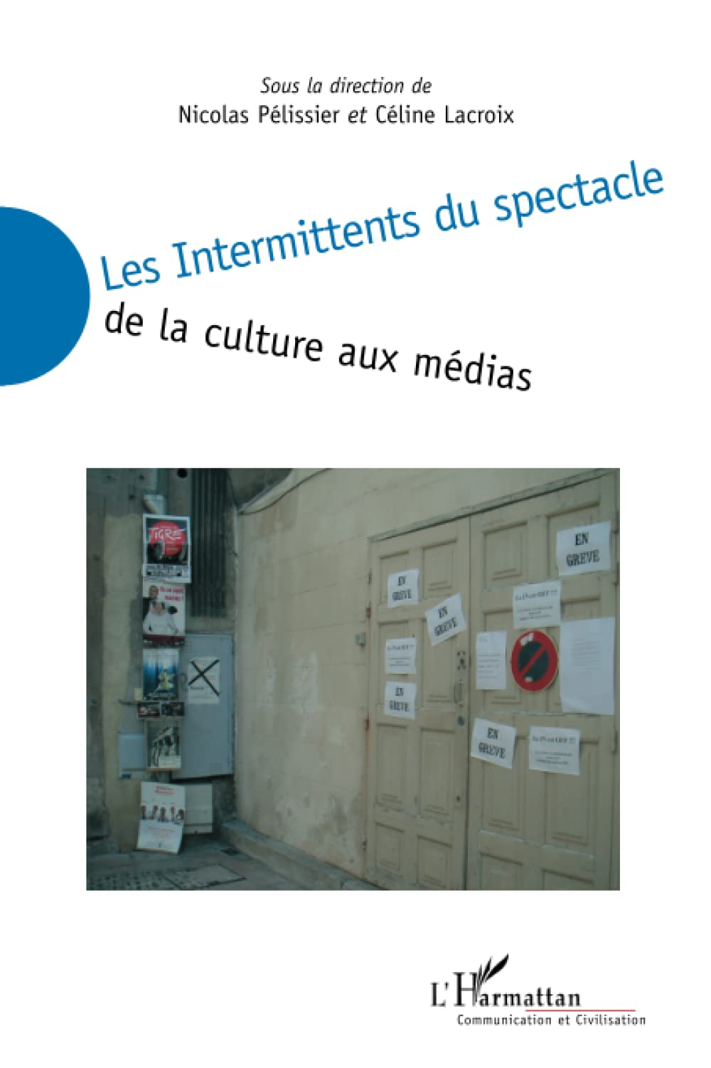Les intermittents du spectacle : de la culture aux médias