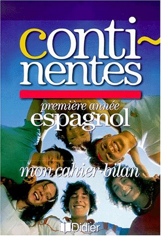 Continentes, espagnol, 1re année : mon cahier-bilan