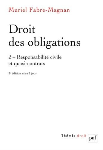 Droit des obligations. Vol. 2. Responsabilité civile et quasi-contrats