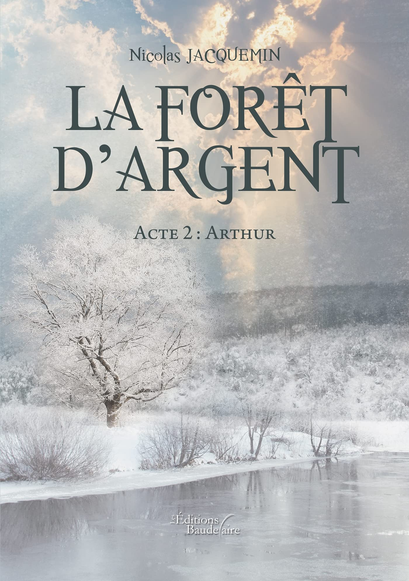 La forêt d'argent - Acte 2 : Arthur