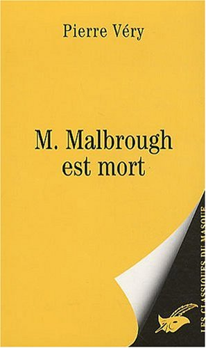 M. Malbrough est mort
