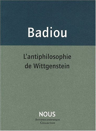 L'antiphilosophie de Wittgenstein