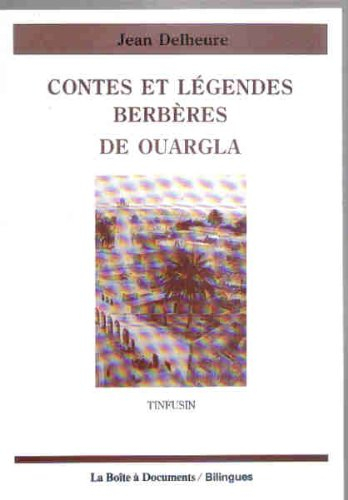 Contes et légendes berbères de Ouargla. Tinfusin
