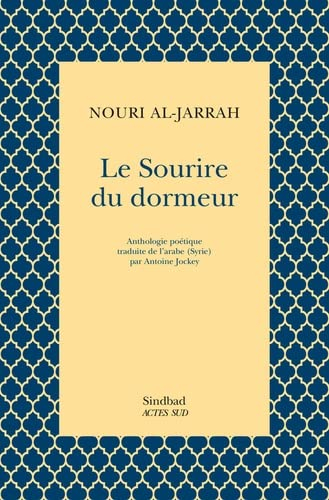 Le sourire du dormeur : anthologie poétique