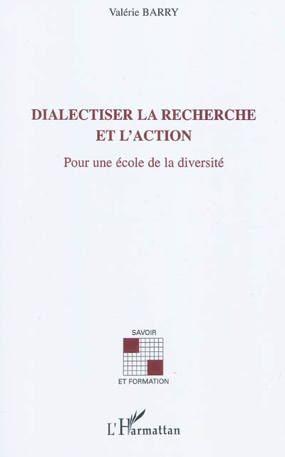 Dialectiser la recherche et l'action : pour une école de la diversité
