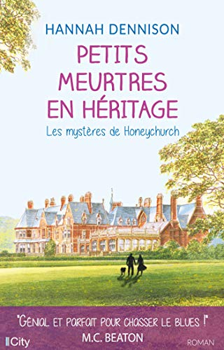 Les mystères de Honeychurch. Petits meurtres en héritage : les mystères de Honeychurch