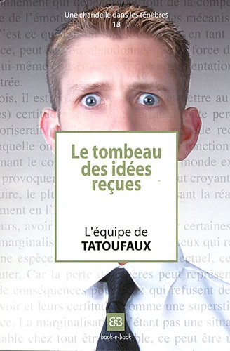 Le tombeau des idées reçues
