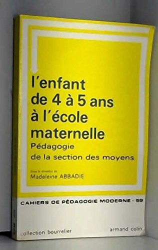 L'Enfant de 4 à 5 ans à l'école maternelle