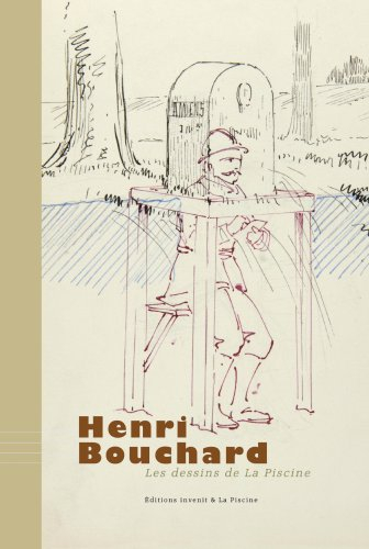 Henri Bouchard : les dessins de La Piscine