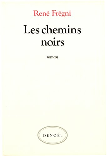Les chemins noirs