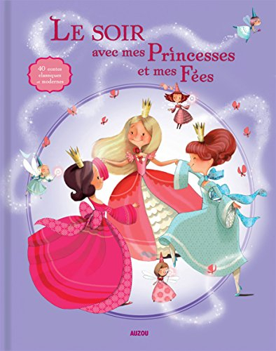 Le soir avec mes princesses et mes fées