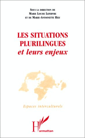 Les Situations plurilingues et leurs enjeux