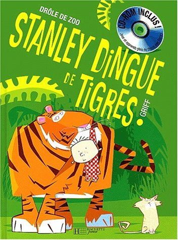 Stanley dingue de tigres