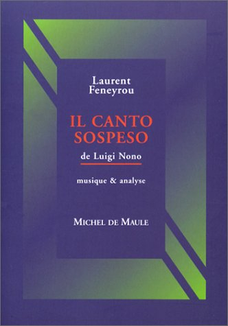 Il canto sospeso de Luigi Nono : musique et analyse