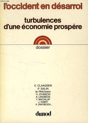 L'Occident en désarroi : turbulences d'une économie prospère