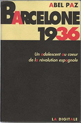 Barcelone 1936 : un adolescent au coeur de la révolution espagnole