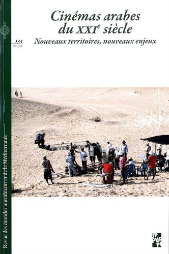 Revue des mondes musulmans et de la Méditerranée, n° 134. Cinémas arabes du XXIe siècle : nouveaux t