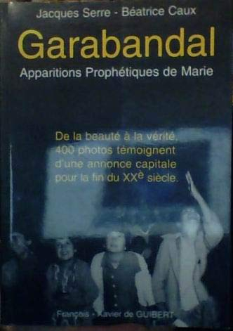 Garabandal : apparitions prophétiques de Marie