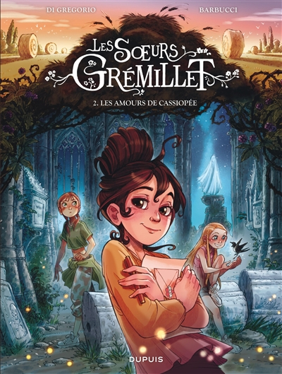 Les s?urs Grémillet - Tome 2 - Les amours de Cassiopée