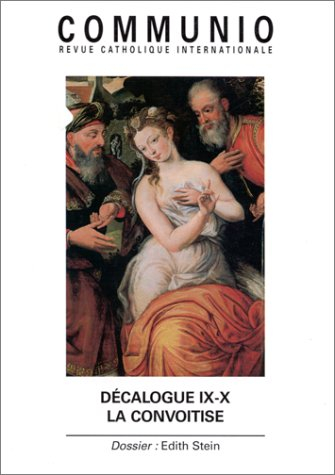 Communio, n° 148. Décalogue 9-10 : désir et convoitise