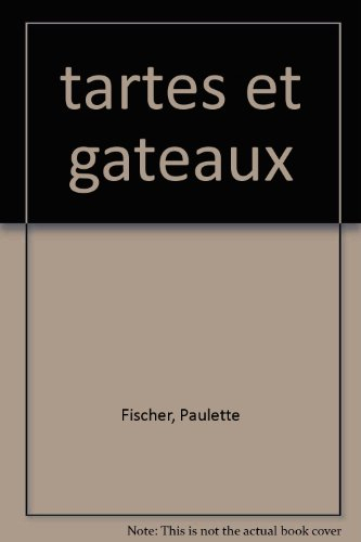 tartes et gâteaux
