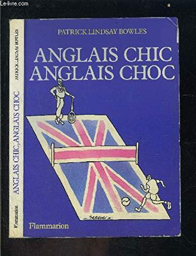 Anglais chic, Anglais choc