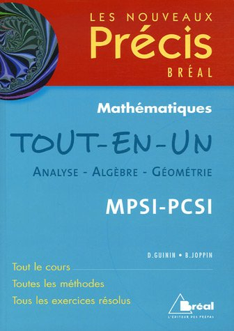 Mathématiques tout-en-un, MPSI-PCSI : analyse, algèbre, géométrie