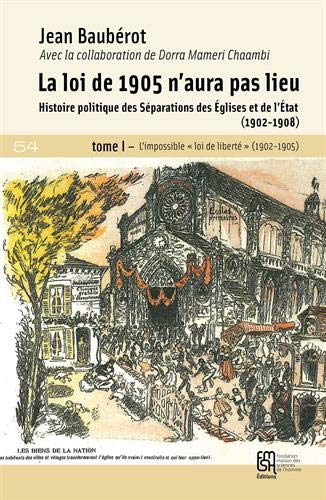 La loi de 1905 n'aura pas lieu : histoire politique des séparations des Eglises et de l'Etat (1902-1