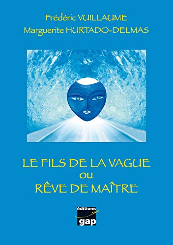 Le fils de la vague ou Rêve de maître