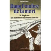 Dans l'ombre de la mort : un malgré-nous dans les formations disciplinaires allemandes