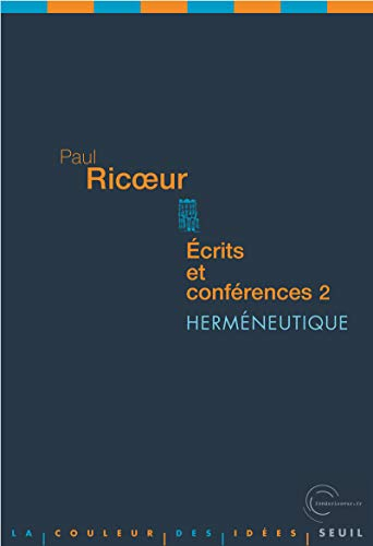 Ecrits et conférences. Vol. 2. Herméneutique