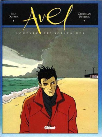 Avel. Vol. 1. Achevez les solitaires