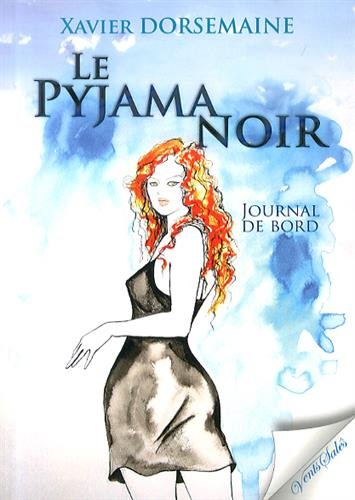 Le pyjama noir : journal de bord
