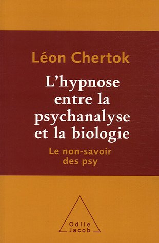 L'hypnose entre la psychanalyse et la biologie : le non-savoir des psy