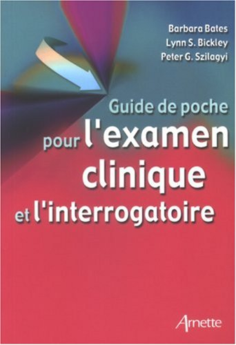 Guide de poche pour l'examen clinique et l'interrogatoire