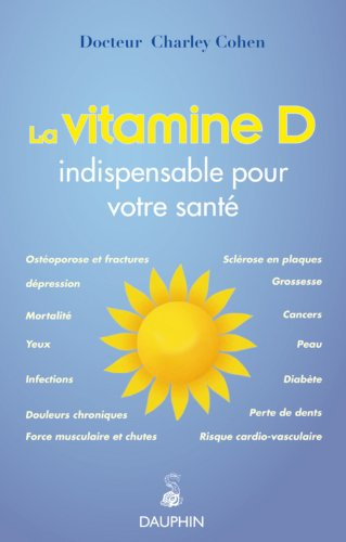 La vitamine D : les bienfaits de la vitamine du soleil sur notre santé