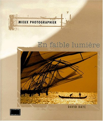 Mieux photographier en basse lumière