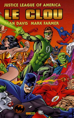 Justice league of America : le clou. Vol. 1