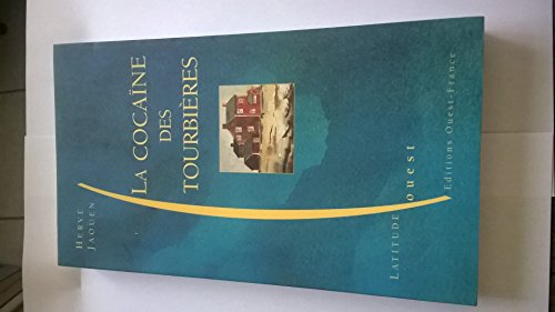 La cocaïne des tourbières : notes de voyage en Irlande, mai 1995-juillet 1999