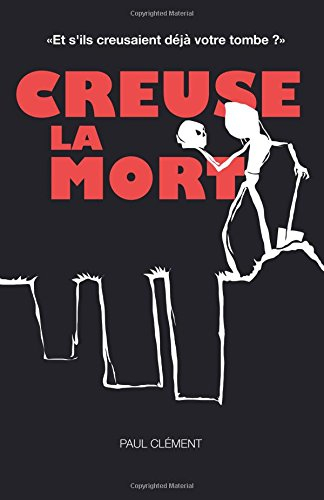Creuse la Mort