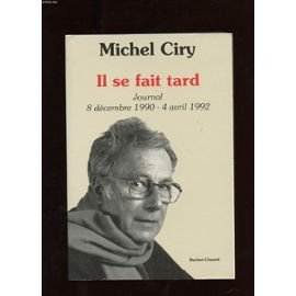 Il se fait tard : journal 1990-1992